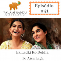 Fala aí Nandu #41 Ek Ladki Ko Dekha To Aisa Laga
