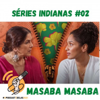 Séries Indianas #02 - Masaba Masaba