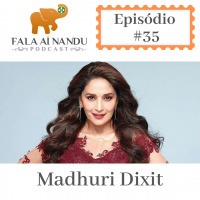 Fala aí Nandu #35 Madhuri Dixit