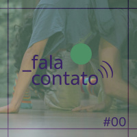 #00 - Piloto: O Contato e a Fala
