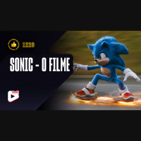 Vale a Pena ou Dá Pena 1220 - Sonic - O Filme | Resenha SEM Spoilers