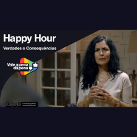 Vale a Pena ou Dá Pena 1013 - Happy Hour - Verdades e Consequências | Resenha SEM Spoilers