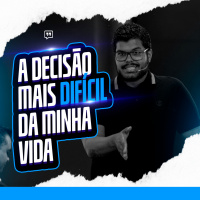 ENTRE ASPAS #07 - A DECISÃO MAIS DIFÍCIL DA MINHA VIDA.