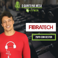 5º Episódio - Rogério Tasca do Grupo Fibratech