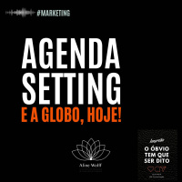 Agenda Setting, hoje!
