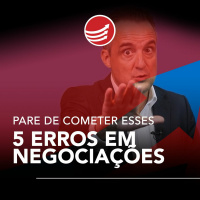 PPV #101: Pare de cometer esses 5 erros em negociações