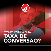PPV #116: Como está a sua Taxa de Conversão?