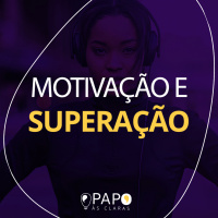 Motivação e Superação