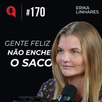 Lições de liderança e empreendedorismo - feat. Érika Linhares | QDU #170