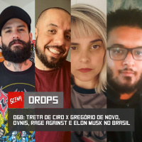 Drops 068 - Treta Ciro x Gregório de novo, OVNIS, RATM e Elon Musk no Brasil | Canal Scena