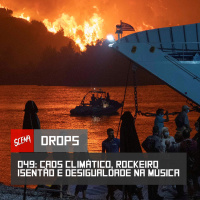 DROPS 049 - Caos climático, rockeiro isentão e desigualdade na música | Canal Scena