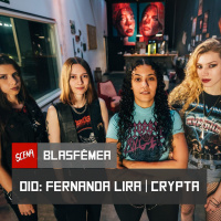 Blasfêmea 010 - Entrevista com Fernanda Lira (Crypta) | Canal Scena