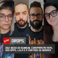 Drops 062 - Muso do bumbum, conspiração real dos apps, Lula e Pantanal | Canal Scena