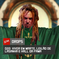 Drops 022 - Viver em Marte, leilão de lasanha e hall da fama | Canal Scena