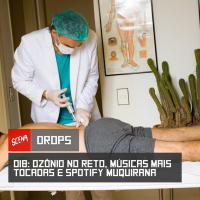 Drops 018 - Ozônio no reto, músicas mais tocadas e Spotify muquirana