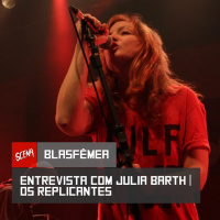 Blasfêmea 016 - Entrevista com Julia Barth | Canal Scena