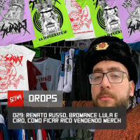 Drops 29 - Renato Russo, bromance de Lula e Ciro e como ficar rico vendendo merch | Canal Scena