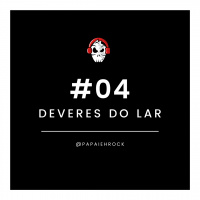 Deveres do lar | #04