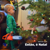 Papo de Zé #55: Então, é Natal!