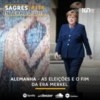 Sagres Internacional #136 | Alemanha: as eleições e o fim da era Merkel