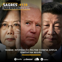 Sagres Internacional #138 | Taiwan: Intimidação militar chinesa amplia tensões na região