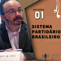 #EP 1: O sistema partidário brasileiro - com Bruno Reis