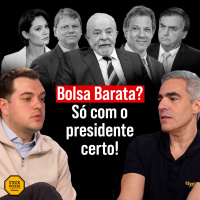 #287 BOLSA NÃO ESTÁ BARATA, JUROS NÃO VÃO CAIR - TUDO DEPENDE DAS ELEIÇÕES DE 2026