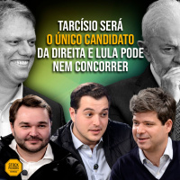 #301 TARCÍSIO ORGANIZANDO A DIREITA, RECESSÃO AMERICANA NÃO VIRÁ E ESTAMOS PERTO DO BULLMARKET