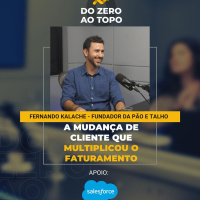 Pão e Talho: a empresa que mudou de cliente e multiplicou o faturamento - Foco no Cliente #5