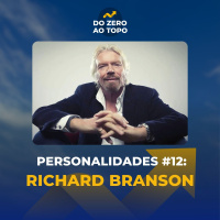 Como Richard Branson virou um CEO rockstar - Personalidades #12