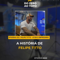Felipe Titto: como o ator, empreendedor e investidor construiu sua fortuna