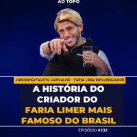 Jorginho, o Menzinho: e o criador desse personagem, Fausto Carvalho