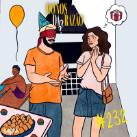 #232 - Perrengues de aniversário