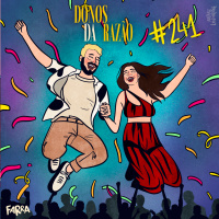 #241 - Se o pré-Carnaval tá assim, imagina no Carnaval…