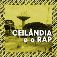 ESCUTA QUE É BOM #18 CEILÂNDIA E O RAP: Emancipa Quebrada e a cultura na cidade