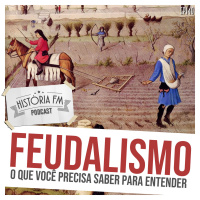 140 Feudalismo: o que você precisa saber para entender