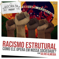 043 Racismo Estrutural: como ele opera em nossa sociedade?