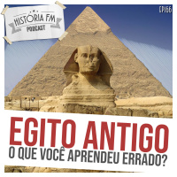 166 Egito Antigo: o que você aprendeu errado?