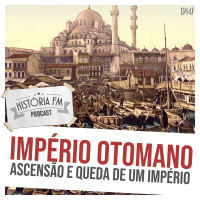 147 Império Otomano: ascensão e queda de um império