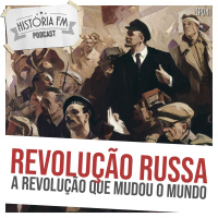 041 Revolução Russa: a revolução que mudou o mundo