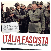 075 Itália Fascista: das origens do Fascismo ao fim da Segunda Guerra