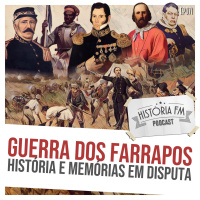 071 Guerra dos Farrapos: história e memórias em disputa