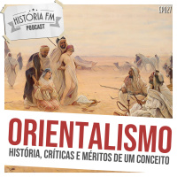 027 Orientalismo: história, críticas e méritos de um conceito