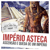 123 Império Asteca: ascensão e queda de um império