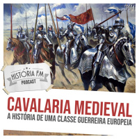 074 Cavalaria Medieval: a história de uma classe guerreira europeia