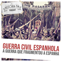 056 Guerra Civil Espanhola: a guerra que fragmentou a Espanha