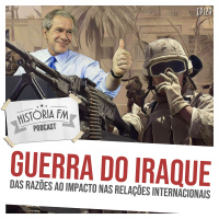 129 Guerra do Iraque: das razões ao impacto nas relações internacionais