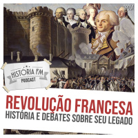 057 Revolução Francesa: história e debates sobre seu legado