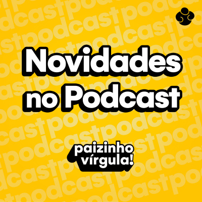 Paizinho, Vírgula!