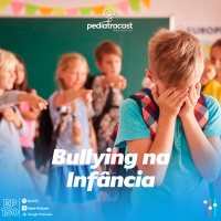 Bullying na infância | #EP 150